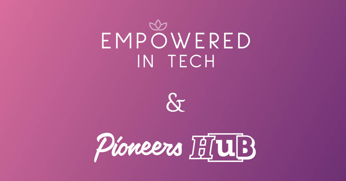 Blog image for Empowered in Tech becomes a Pioneers Hub Partner